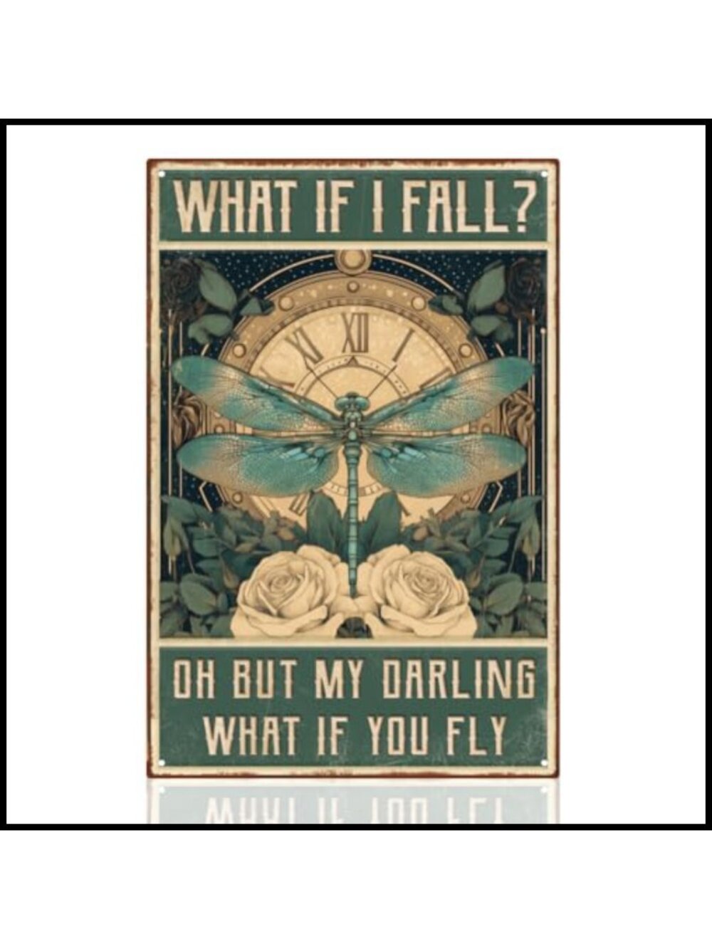 Dragonfly Metal Tin Sign What If I Fall What If You Fly Inspirational Wall Decor